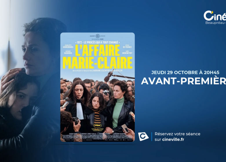 AVANT PREMIERE – L&rsquo;AFFAIRE MARIE CLAIRE