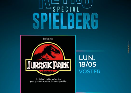 Rétrospective Spielberg – Jurassic Park – en Version Originale Sous Titrée