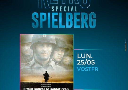 Rétrospective Spielberg – Il Faut Sauver le Soldat Ryan – en Version Originale Sous Titrée