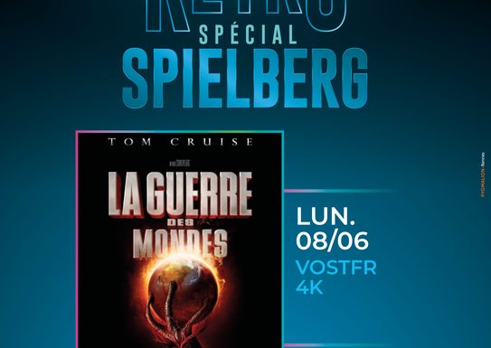 Rétrospective Spielberg – La Guerre des Mondes – en Version Originale Sous Titrée