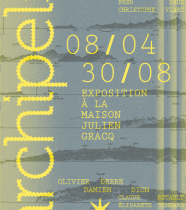 Exposition « Archipels » à la Maison Julien Gracq