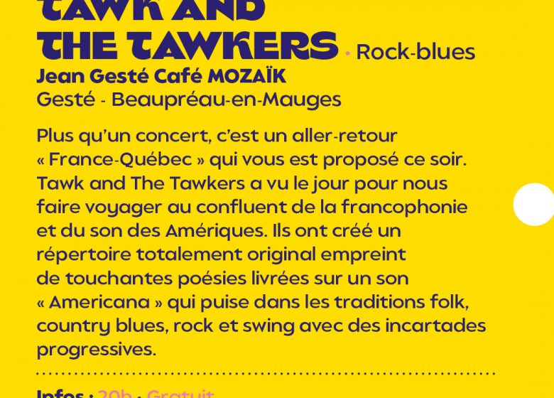 Les échappées musicales : TAWK AND THE TAWKERS (Rock-blues) au Jean Gesté Café MOZAÏK