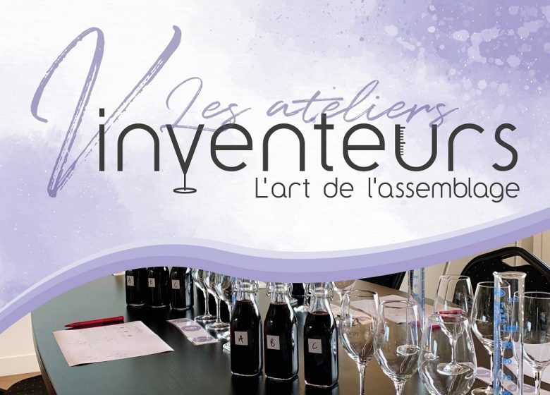 Atelier les Vinventeurs – L’art de l’assemblage