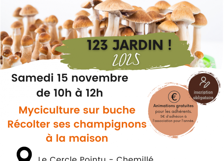 Animation123 jardin ! Myciculture sur bûche