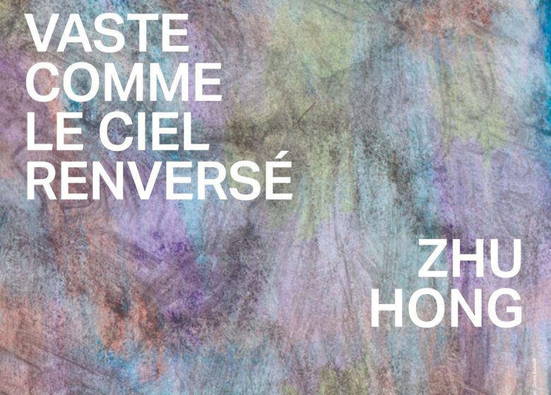 Exposition « En miroir de vaste comme le ciel renversé » de ZHU Hong à l&rsquo;Abbaye de Saint-Florent-le-Vieil