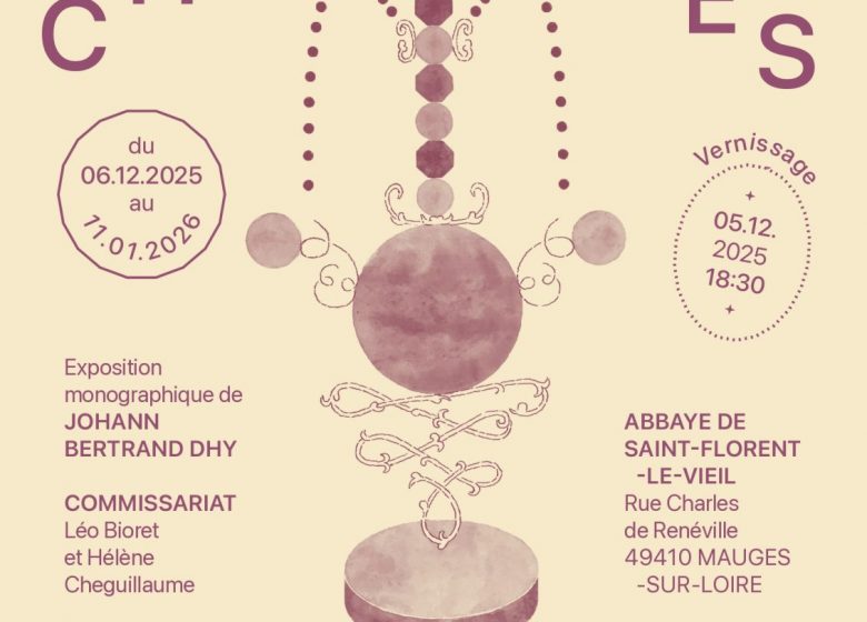 Exposition « Chapitres » de Johann Bertrand Dhy à l’Abbaye de Saint-Florent-le-Vieil