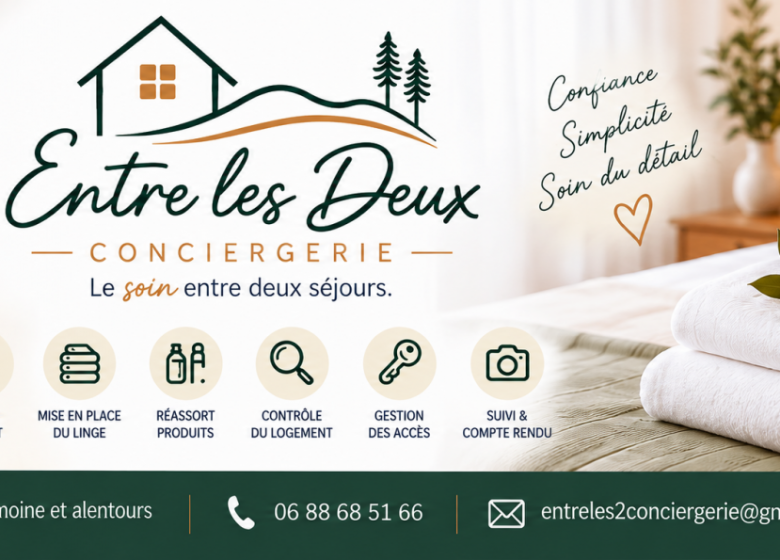 Entre les Deux – Conciergerie